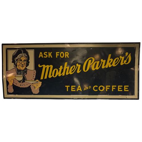 Vintage Tin "Ask For The Mother Parkers Tea And Coffee" Advertising Sign